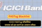 How to remove FASTag from a blacklist